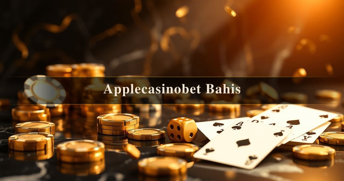 Applecasinobet Bahis