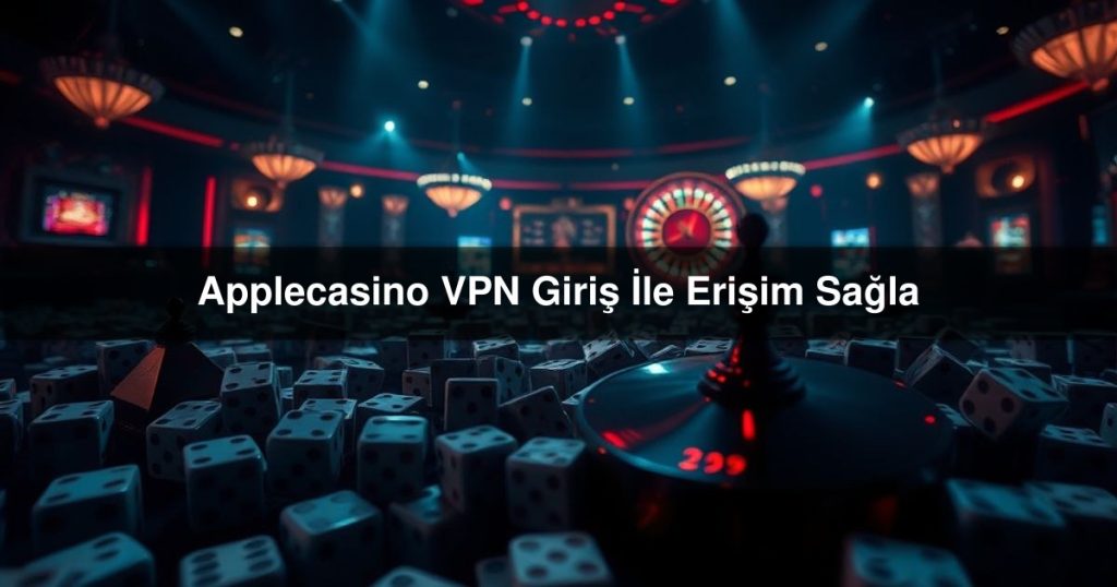 Applecasino VPN